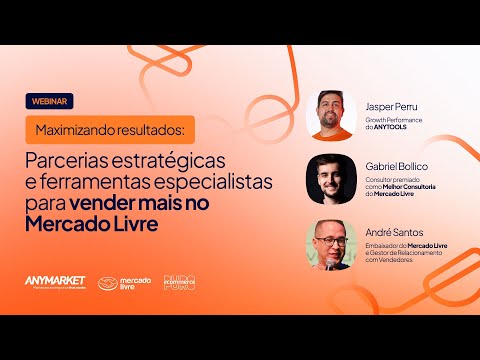 WEBINAR | Parcerias estratégicas e ferramentas especialistas para vender mais no Mercado Livre